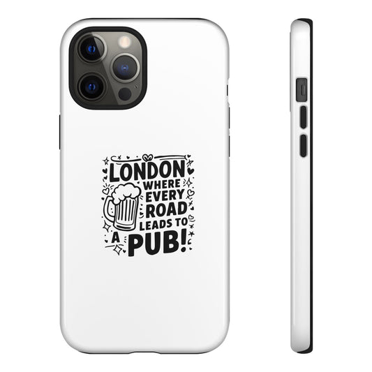 London Pub-Themed Phone Case - Where Every Road Leads to a Pub!