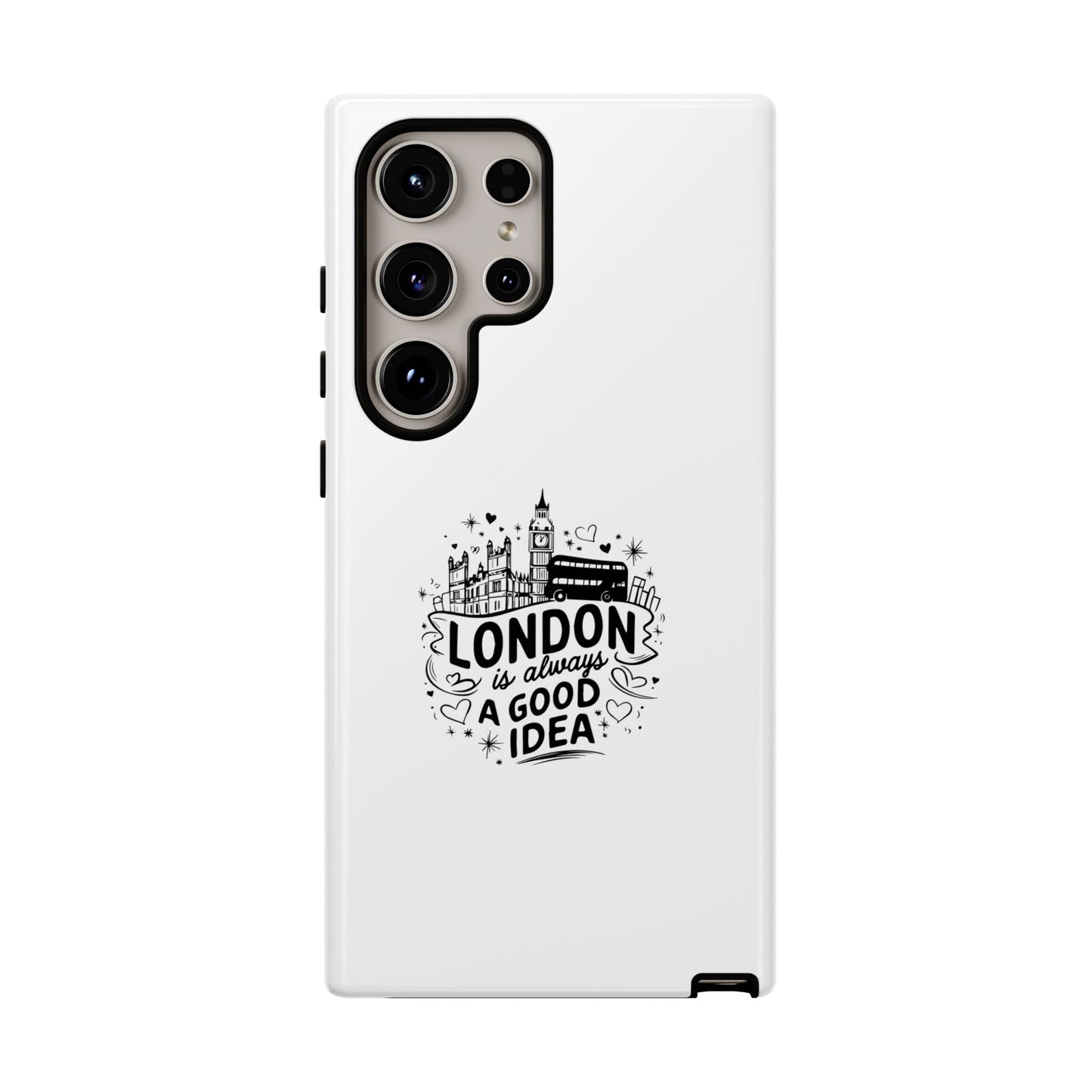 London Is Always A Good Idea Phone Case