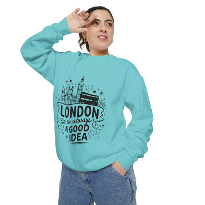 Unisex Garment-Dyed Sweatshirt - London is always a good idea