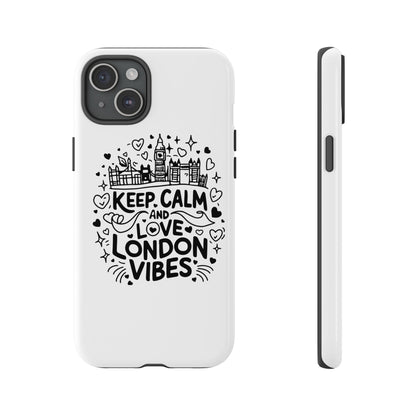 London Vibes Phone Case – Keep Calm Design, iPhone Accessories, Gift for Travelers, London Souvenir, Unique Cell Phone Cover