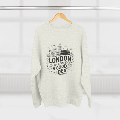 Unisex Crewneck Sweatshirt - London is always a good idea