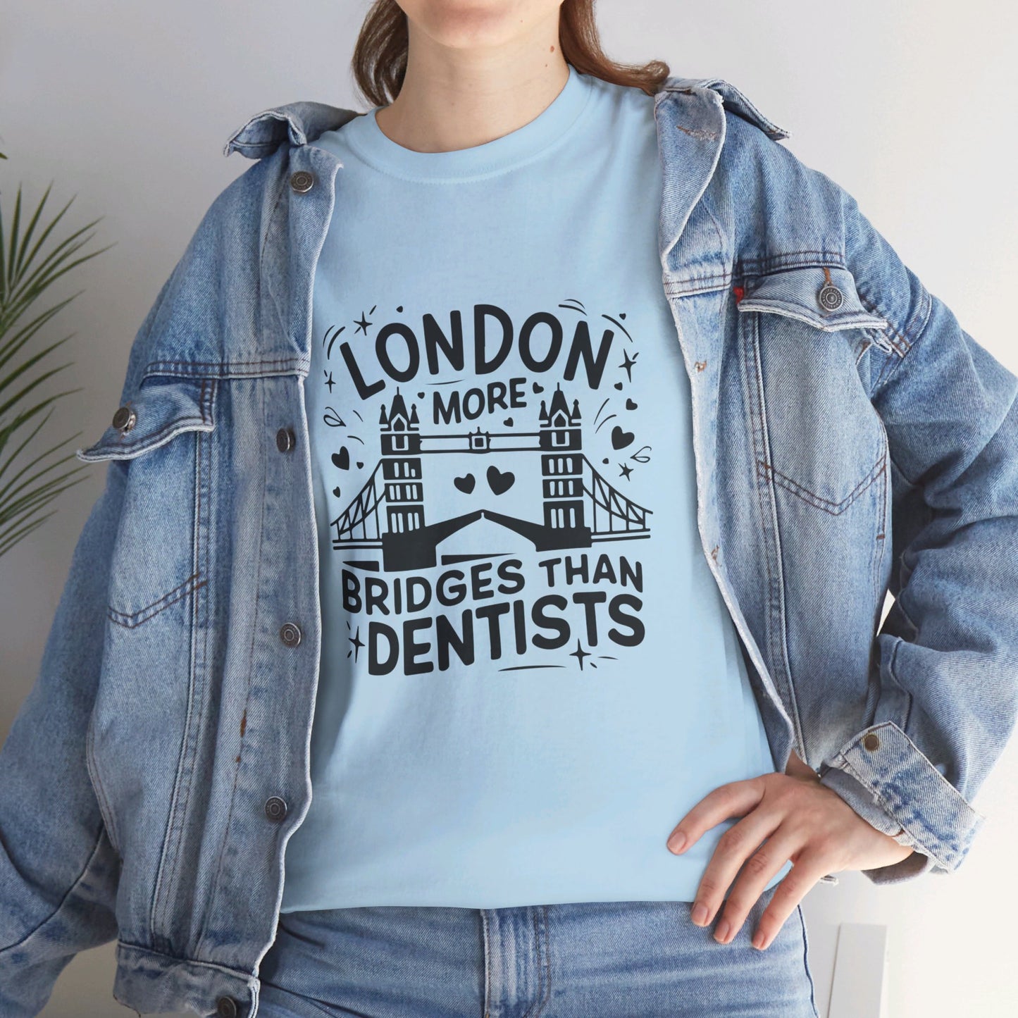 London More Biggest than Dentists Form-fitting Unisex Heavy Cotton T-Shirt