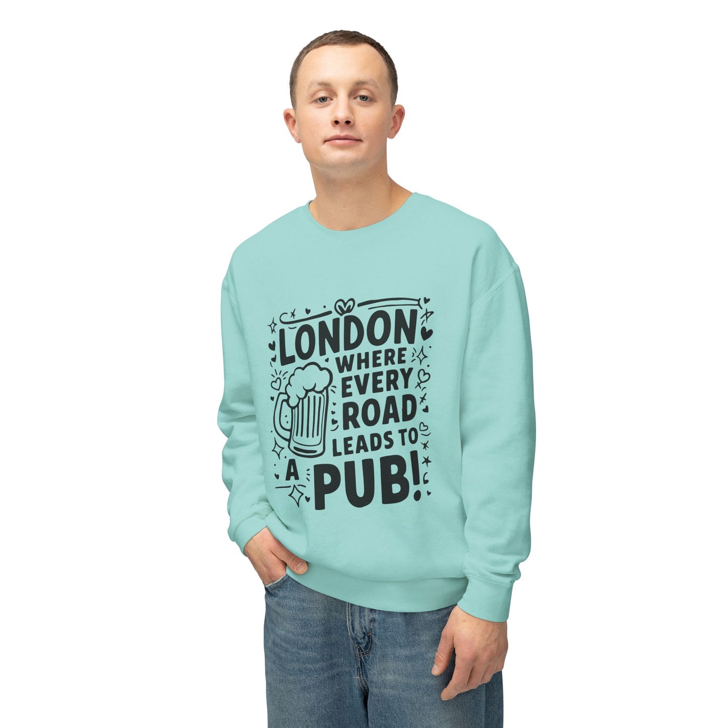 Unisex Lightweight Crewneck Sweatshirt - London where every road leads to Pub