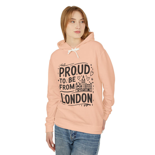 Unisex Lightweight Hooded Sweatshirt - Proud to be from London