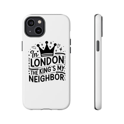 London's Neighbour Phone Case | Royalty Design for Travelers, Gifts for Friends, British Souvenir, Phone Accessory, Stylish Protection