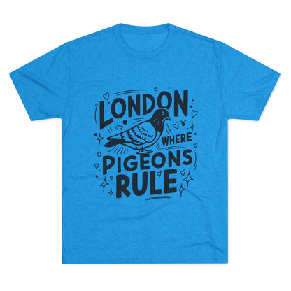 Pigeons Rule In London Trendy Unisex Tri-Blend Crew Tee