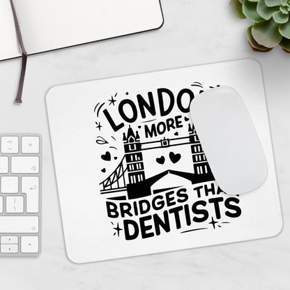 Humorous London Mouse Pad - Perfect for Office, Gifts, Students, Home Office, Desk Decor, Fun Gift Idea for Teachers, London Lovers