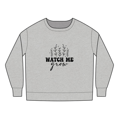 Toddler Sweatshirt - Watch Me Grow Design for Kids