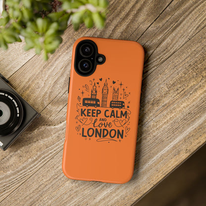 London-Themed Phone Case: Keep Calm and Love London, UK Souvenir, Travel Gift, City Lover, Smartphone Accessories, Orange Design