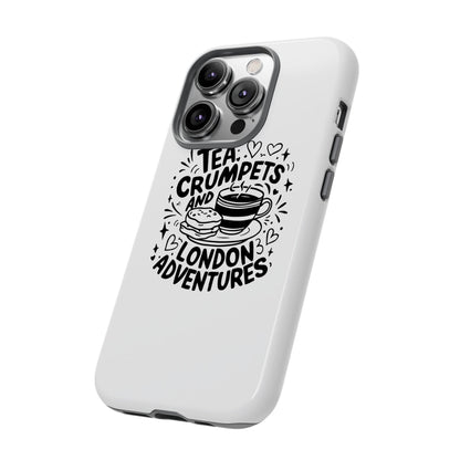 Tea, Crumpets, and London Adventures - Cute Gift for Tea Lovers, London Souvenir, Travel Accessory, Unique Phone Cover