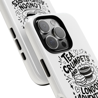 Tea, Crumpets, and London Adventures - Cute Gift for Tea Lovers, London Souvenir, Travel Accessory, Unique Phone Cover