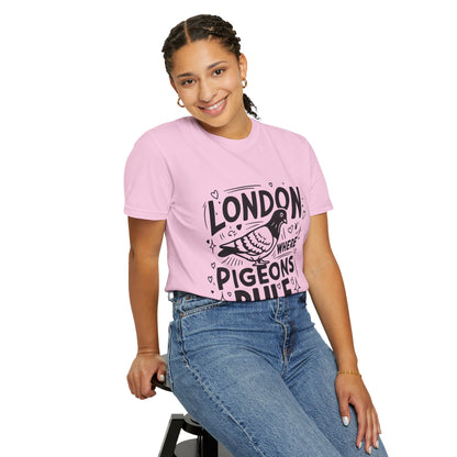 Unisex Garment-Dyed T-shirt - London Where Piegeons Rule