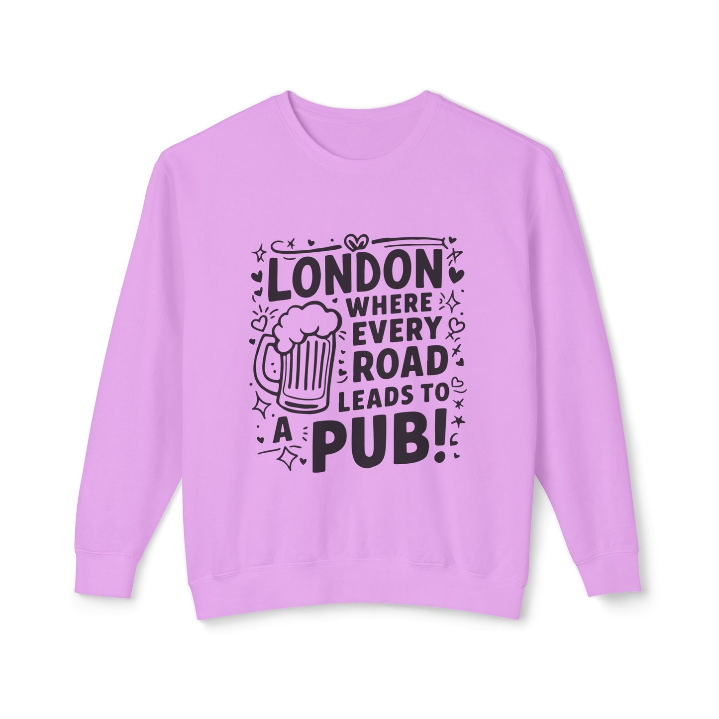 Unisex Lightweight Crewneck Sweatshirt - London where every road leads to Pub