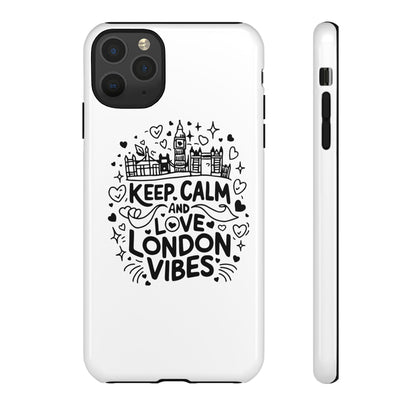 London Vibes Phone Case – Keep Calm Design, iPhone Accessories, Gift for Travelers, London Souvenir, Unique Cell Phone Cover