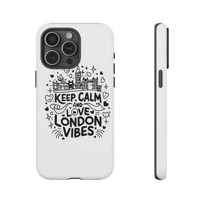 London Vibes Phone Case – Keep Calm Design, iPhone Accessories, Gift for Travelers, London Souvenir, Unique Cell Phone Cover