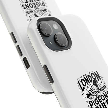 London Pigeons Rule Magnetic Tough Cases - Stylish Phone Protection for City Lovers