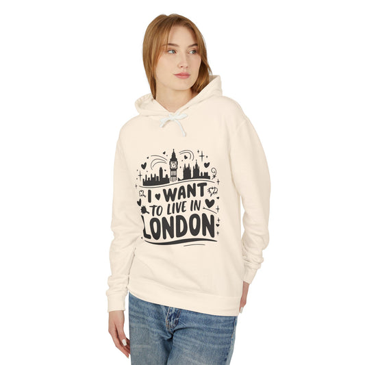 Unisex Lightweight Hooded Sweatshirt - I want to live in London