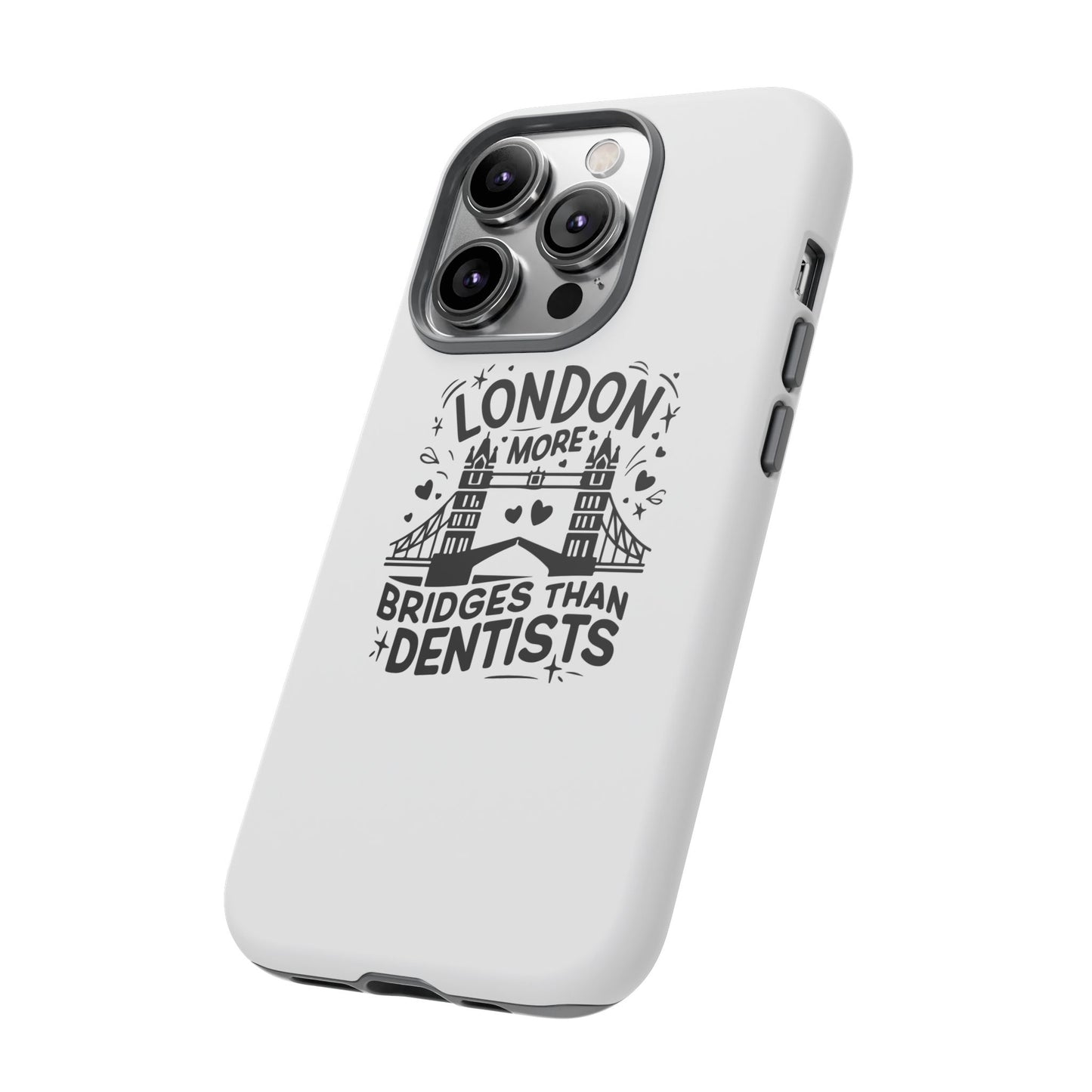 London Bridge Phone Case - Funny Dentist Joke Cover