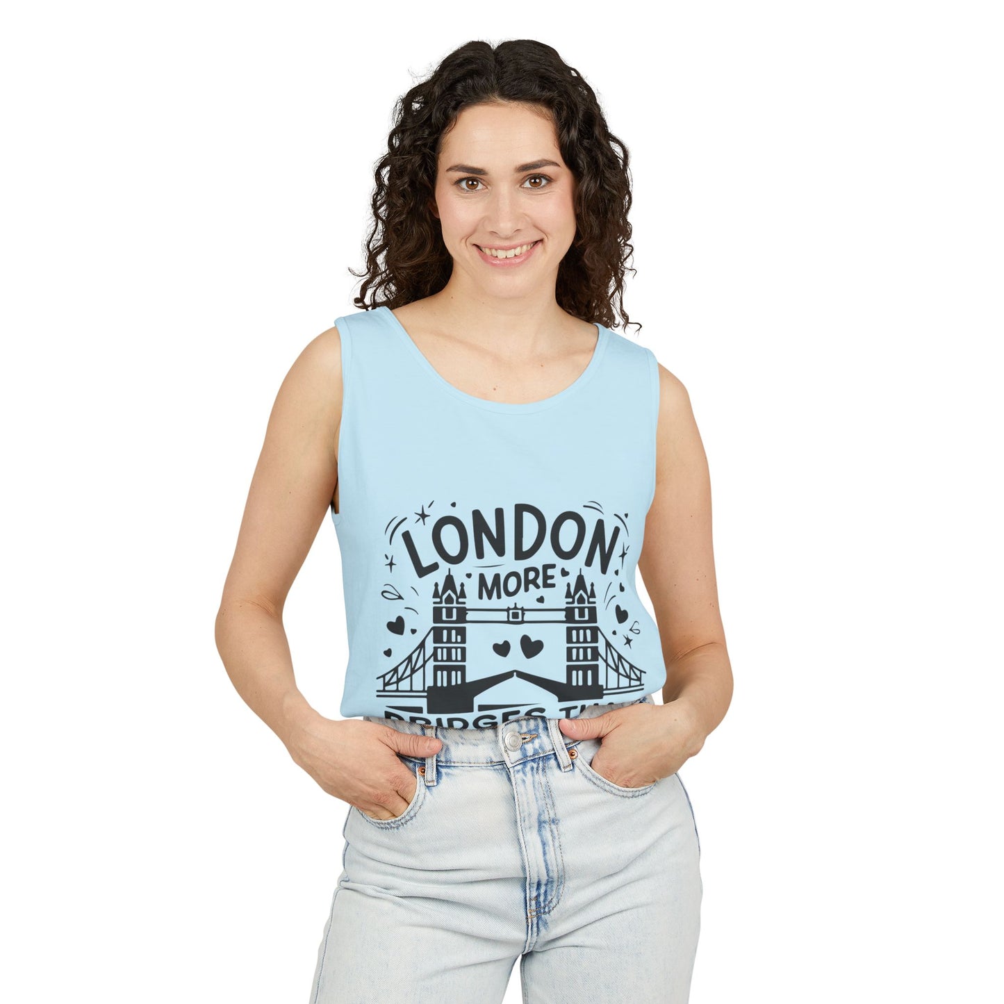 Unisex Garment-Dyed Tank Top - London is having more Bridges than Dentists