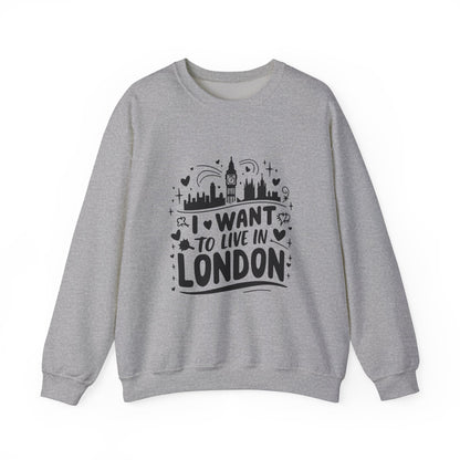 Unisex Heavy Blend™ Crewneck Sweatshirt Elegant- I want to live in London