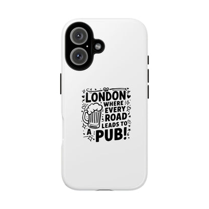 London Pub-Themed Phone Case - Where Every Road Leads to a Pub!