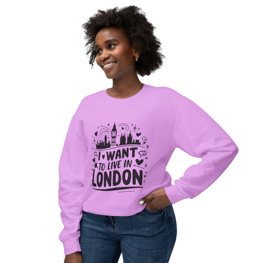 Unisex Lightweight Crewneck Sweatshirt - I want to live in London