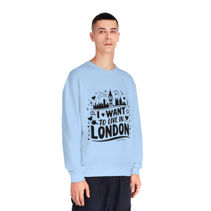 Unisex NuBlend® Crewneck Sweatshirt - I want to live in London