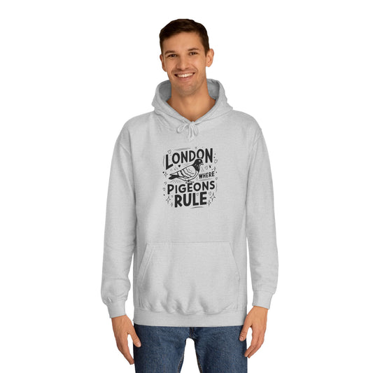 Unisex College Hoodie - London Where Pigeons Rule