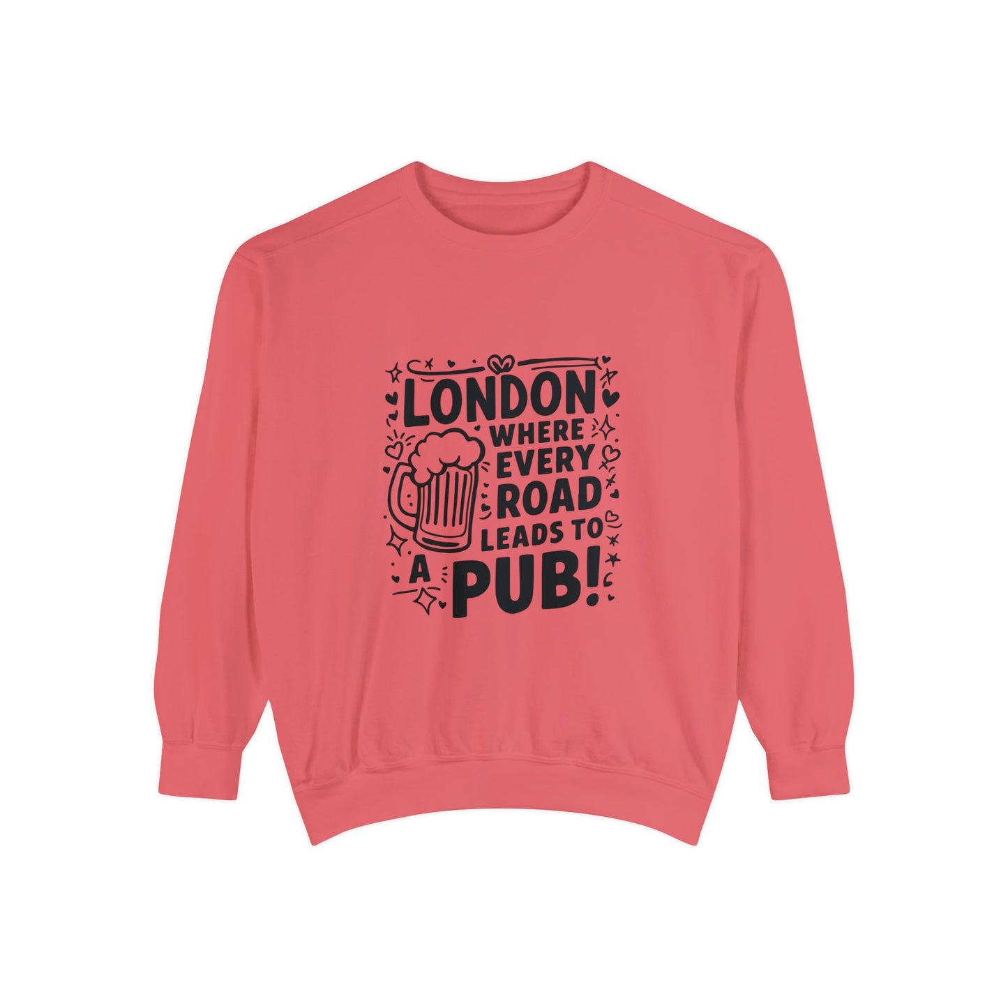 Unisex Garment-Dyed Sweatshirt Luxurious - London's Pub leading Roads