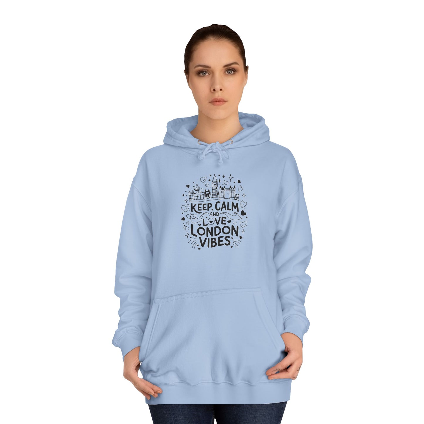 Unisex College Hoodie - Keep Calm and love London Vibes