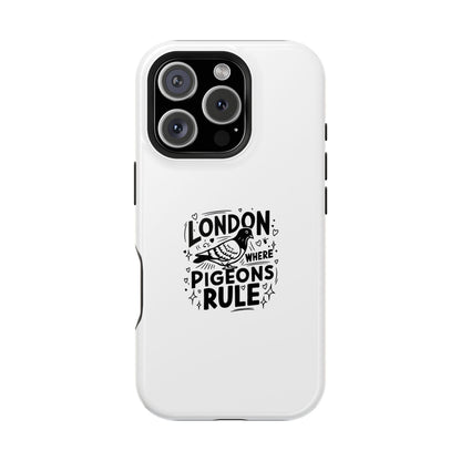 London Pigeons Rule Magnetic Tough Cases - Stylish Phone Protection for City Lovers