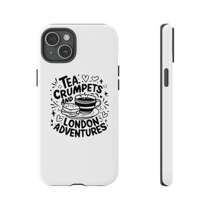 Tea, Crumpets, and London Adventures - Cute Gift for Tea Lovers, London Souvenir, Travel Accessory, Unique Phone Cover