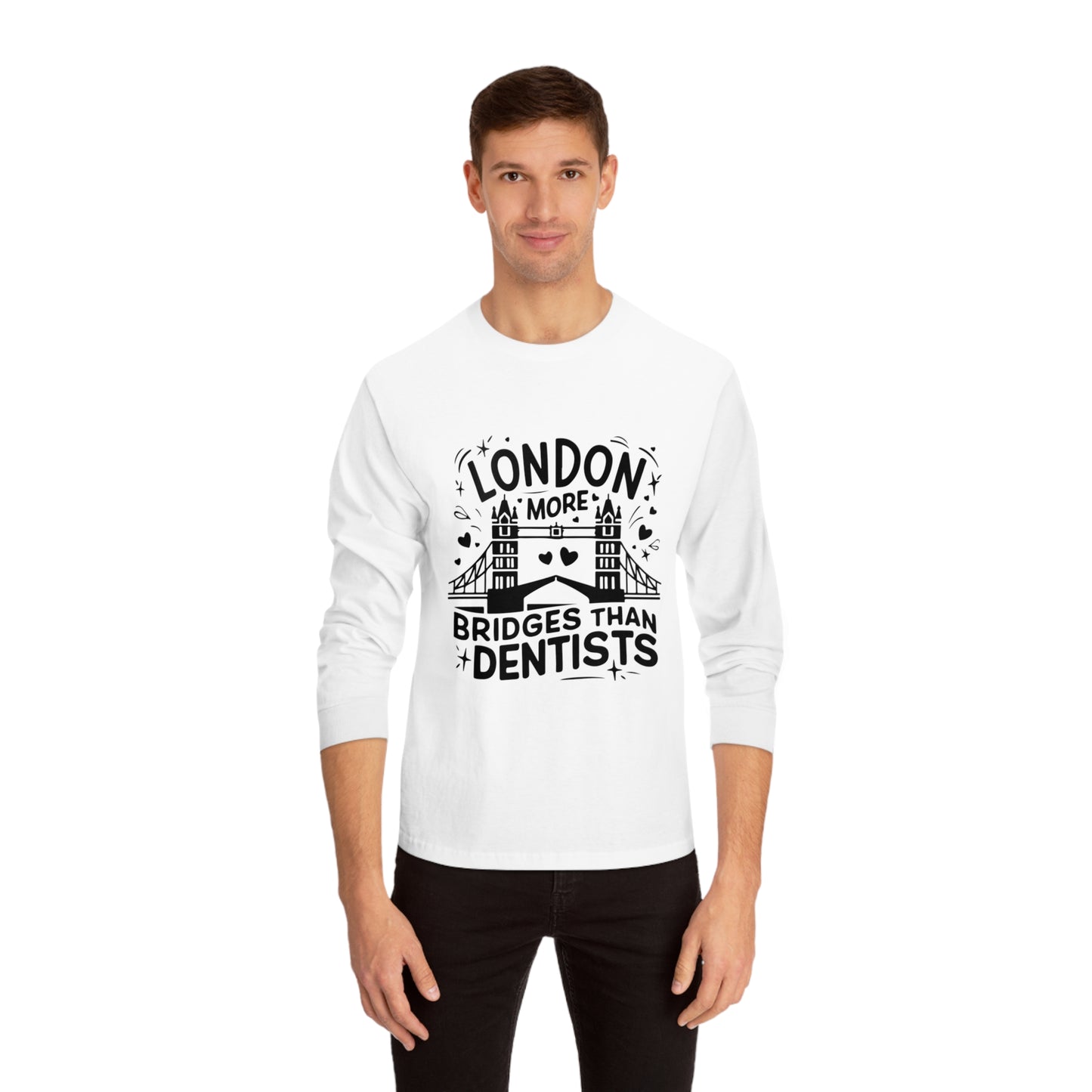 Unisex Classic Long Sleeve T-Shirt - London is having more bridges