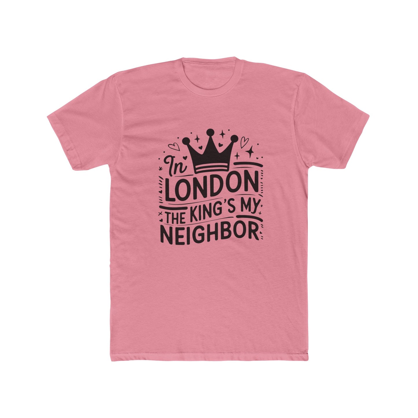 In London The Kings My Neighbour Unisex Cotton Crew Tee