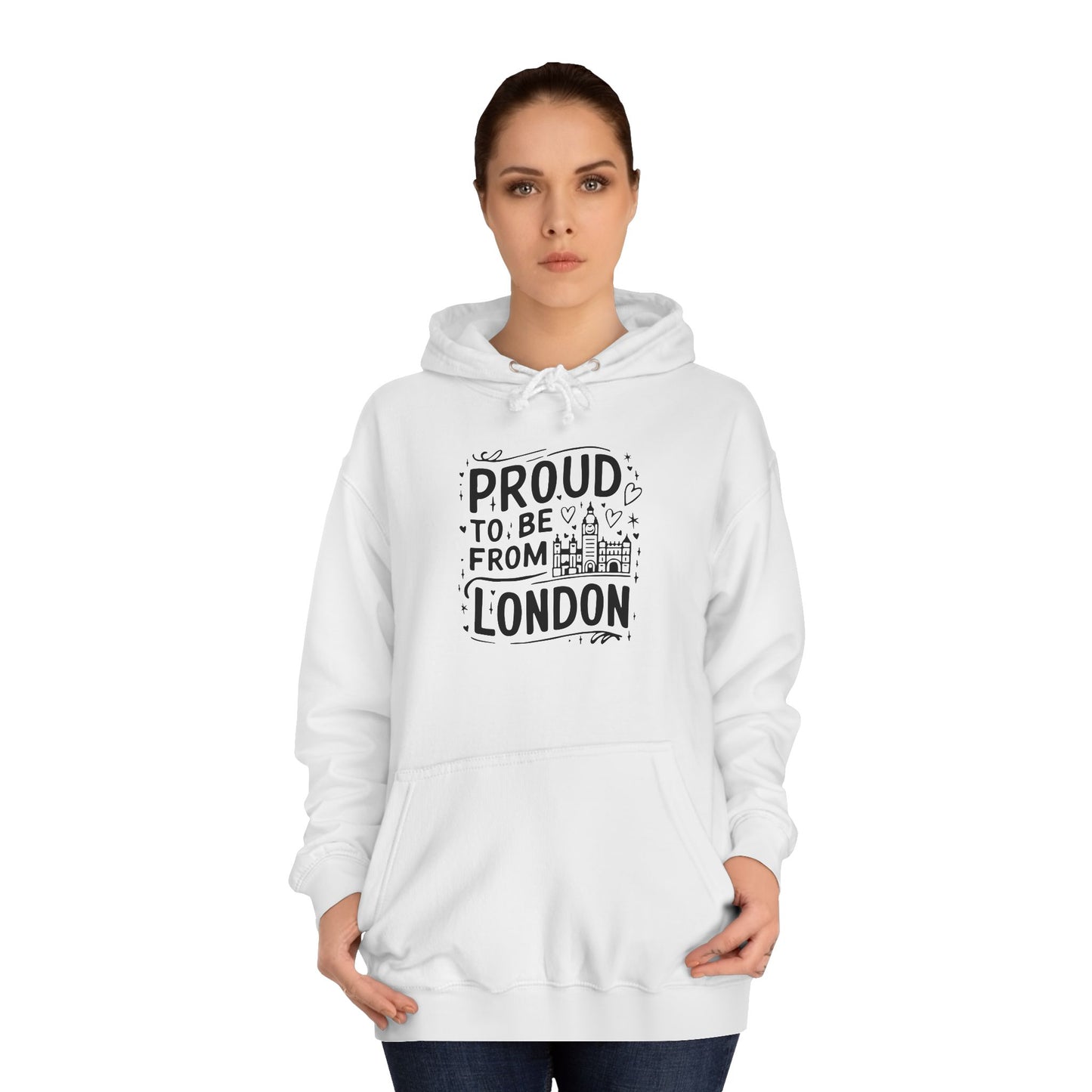 Unisex College Hoodie - Proud to be from London