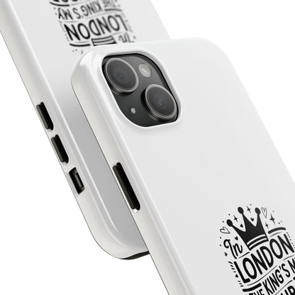 London Phone Case - The King's My Neighbor Design