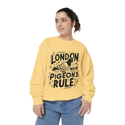 Unisex Garment-Dyed Sweatshirt - Pigeons Rule in London