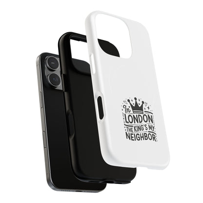 King's Neighbor Tough Magnetic Phone Case, London Style Case, Durable Phone Cover, Gift for Travelers, Black White Phone Accessory