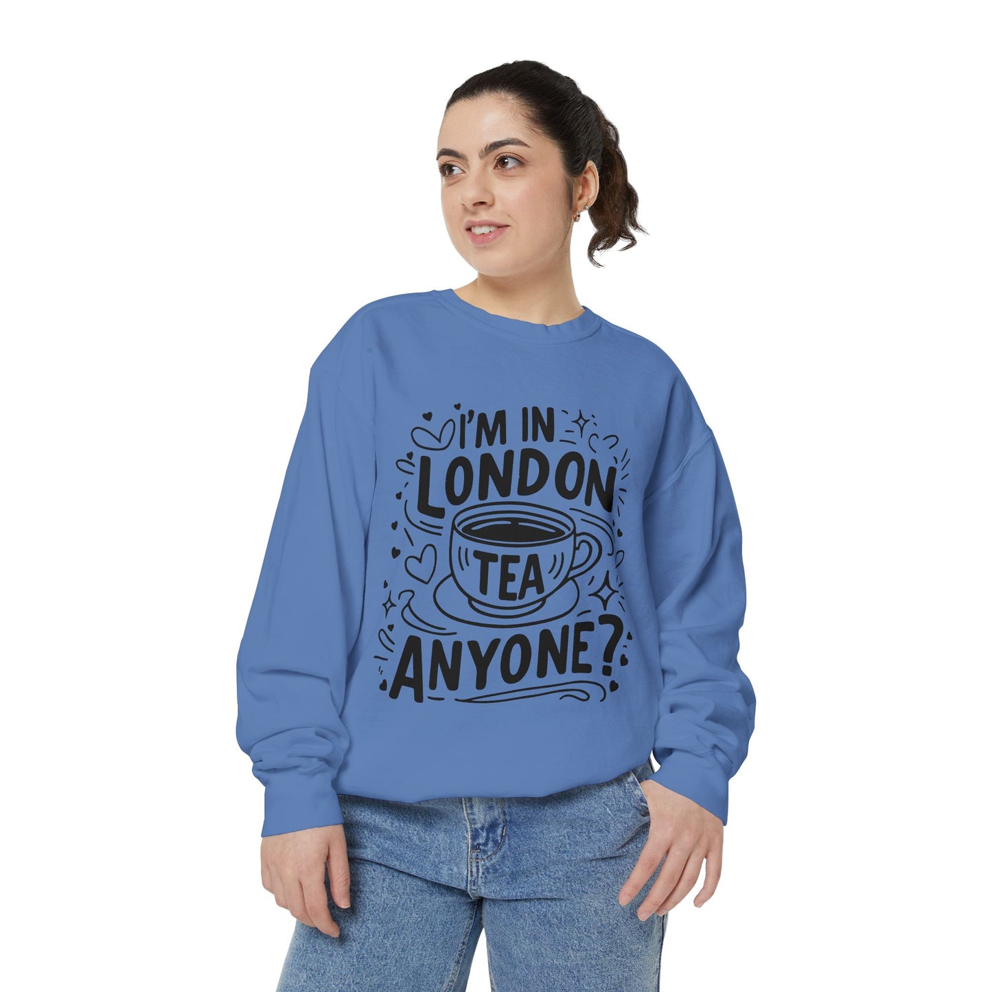 Unisex Garment-Dyed Sweatshirt - Anyone wants London's Nostalgic Tea?