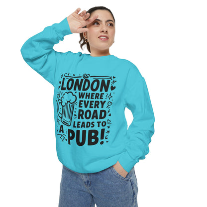 Unisex Garment-Dyed Sweatshirt - Lonon's Pub Leading Road