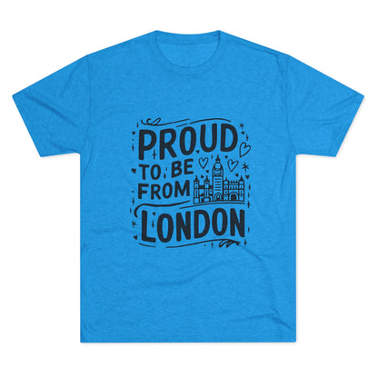 Proud To Be From London Unisex Tri-Blend Crew Tee