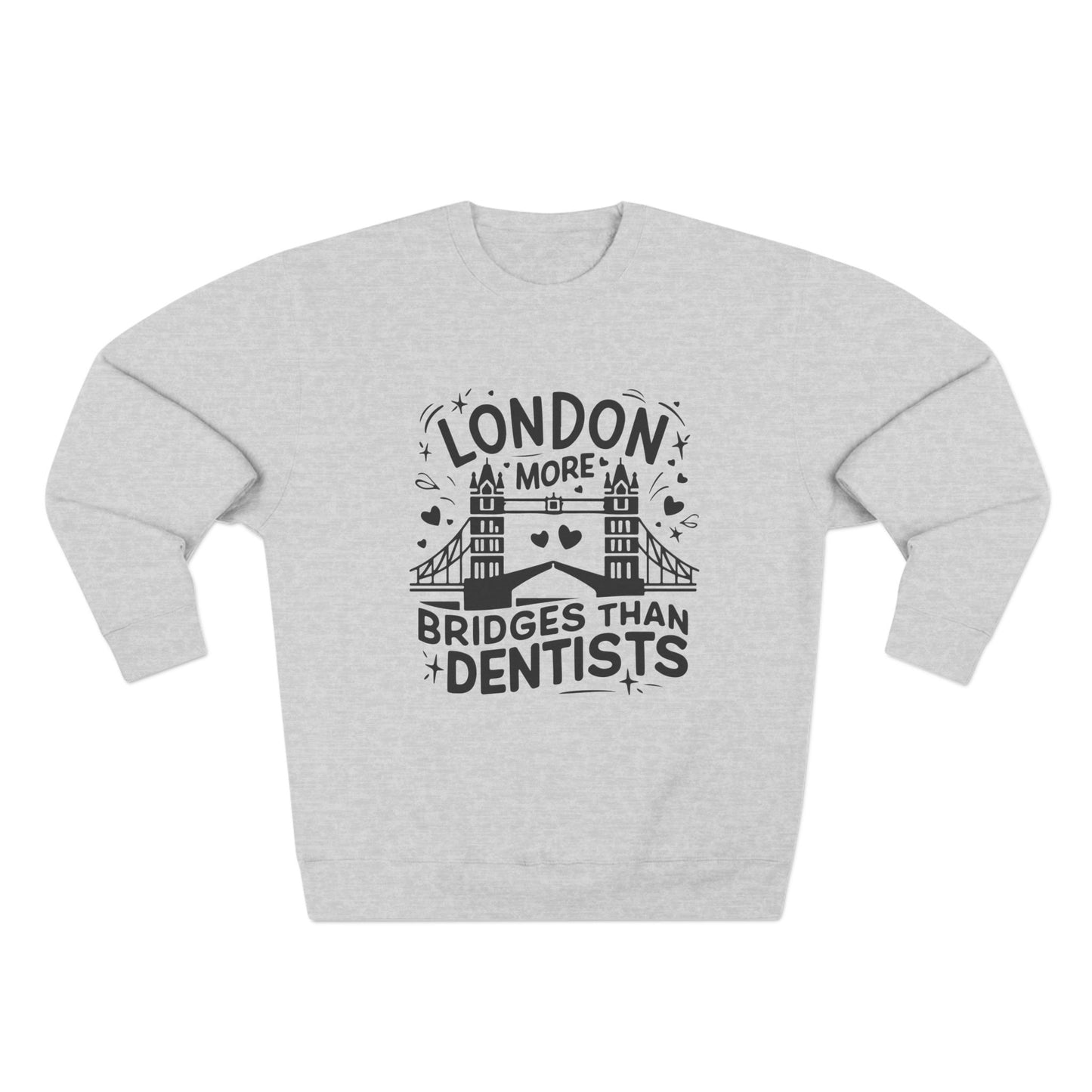 Unisex Crewneck Sweatshirt -  London is having more Bridges