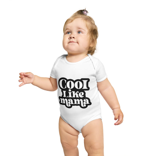 Cool Like Mama Baby Bodysuit - Cute Short Sleeve Outfit for Newborns