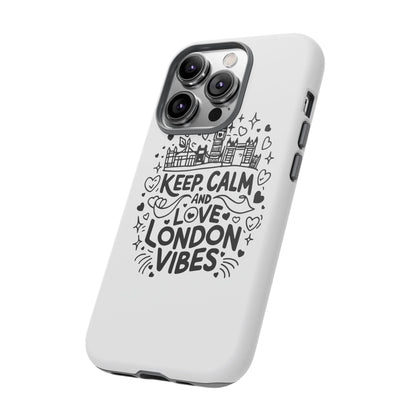 London Vibes Phone Case – Keep Calm Design, iPhone Accessories, Gift for Travelers, London Souvenir, Unique Cell Phone Cover