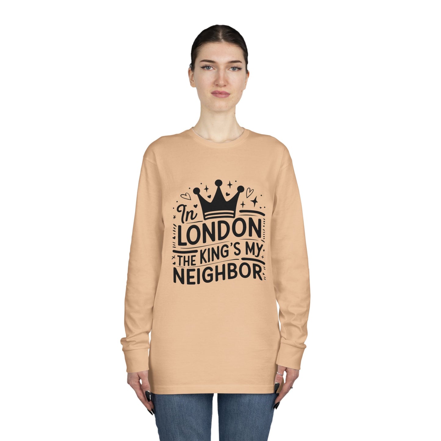 Long Sleeve Crewneck Tee - In London the King is my Neighbor