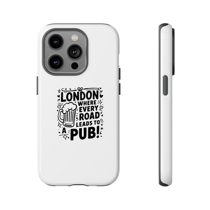 London Pub-Themed Phone Case - Where Every Road Leads to a Pub!