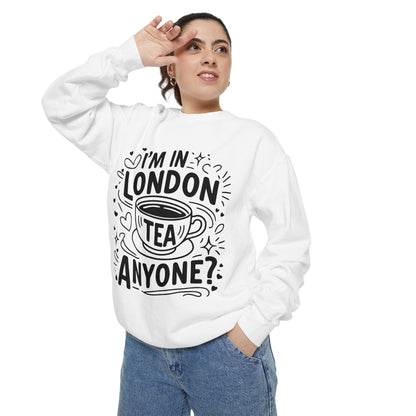 Unisex Garment-Dyed Sweatshirt - Anyone wants London's Nostalgic Tea?