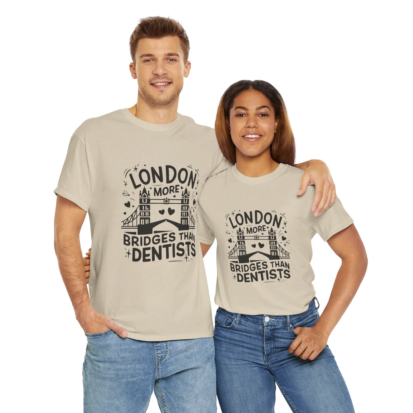 London More Biggest than Dentists Form-fitting Unisex Heavy Cotton T-Shirt