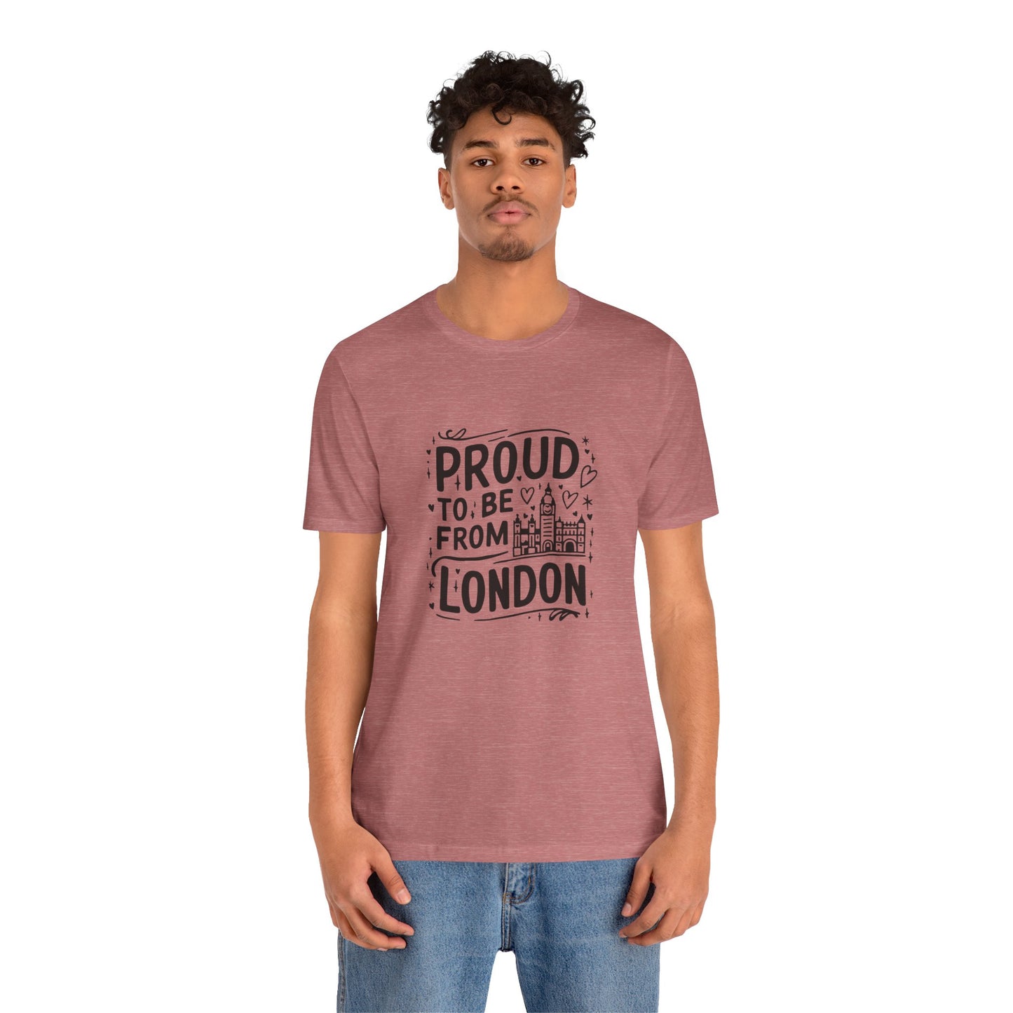 Unisex Jersey Short Sleeve Tee - Classy Proud to be from London