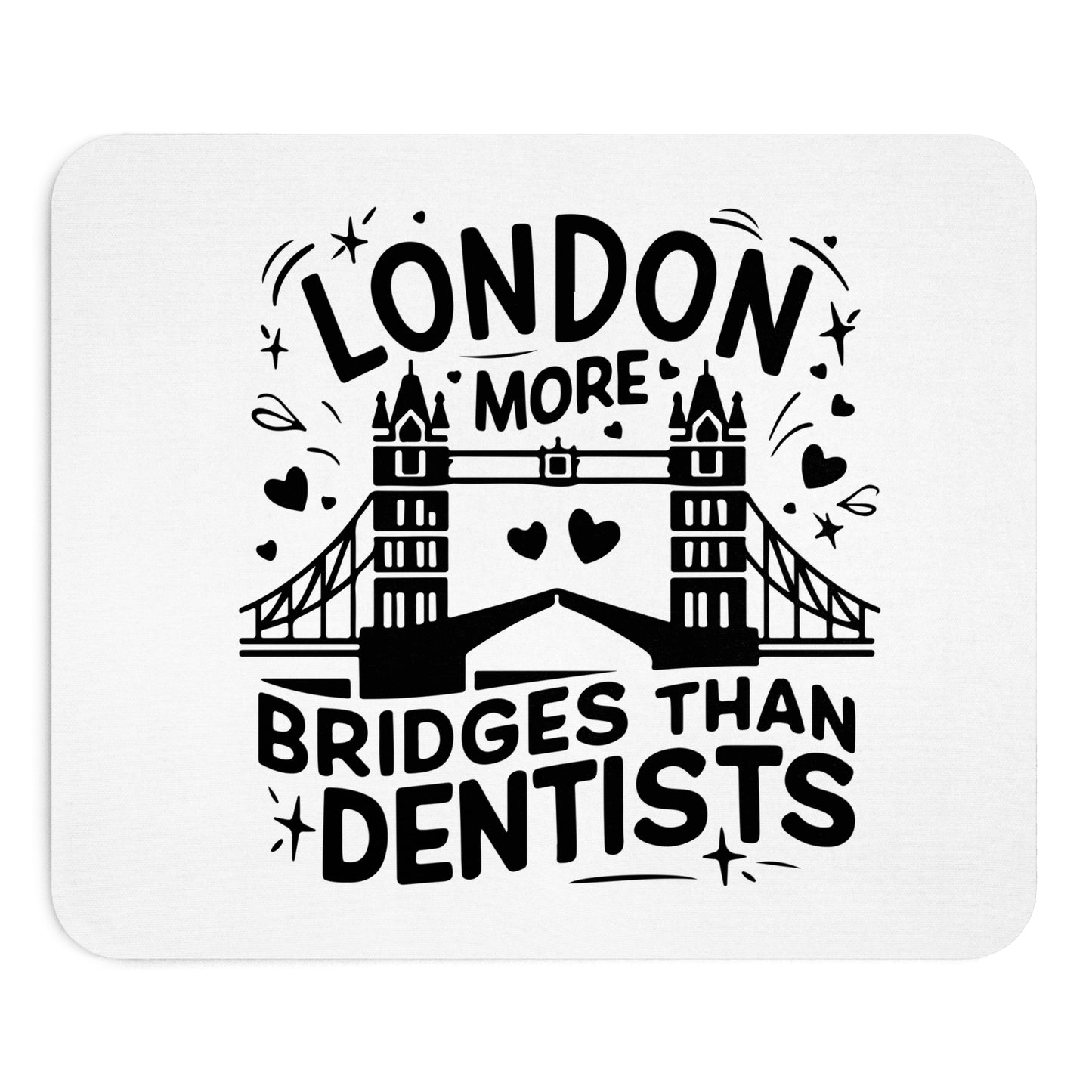Humorous London Mouse Pad - Perfect for Office, Gifts, Students, Home Office, Desk Decor, Fun Gift Idea for Teachers, London Lovers